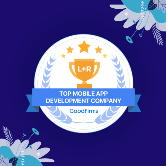 L+R's Mobile Technology Studio recognized as a Top Mobile App Developer on GoodFirms hero image